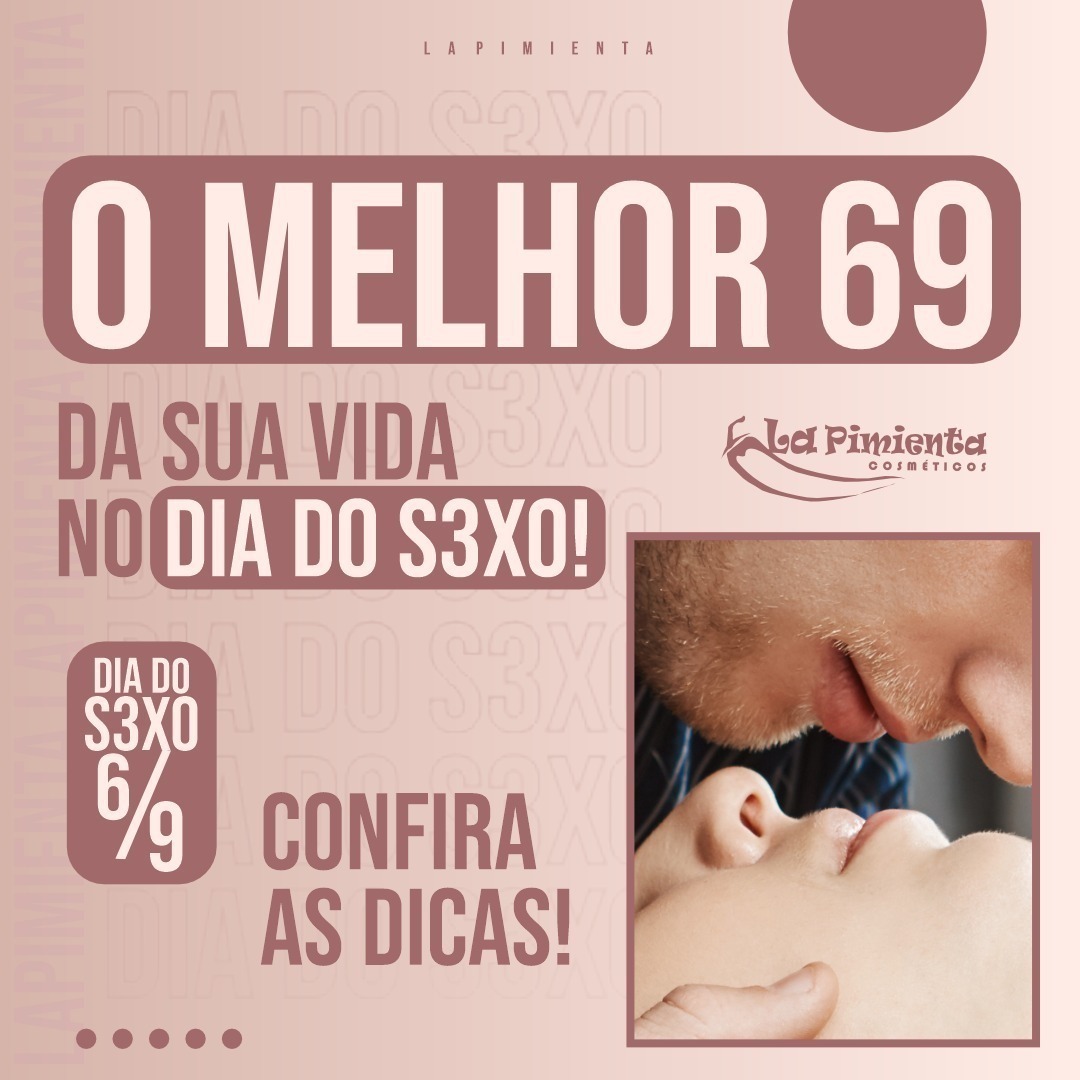 DICAS PARA FAZER O MELHOR 69 DA SUA VIDA! | 100 Tabu Sex Shop